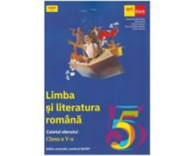 Limba si literatura romana. Caietul elevului clasa a 5-a - Florentina Samihaian