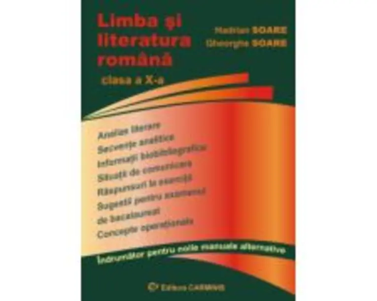 Limba si literatura romana, indrumator pentru clasa a 10-a - Gheorghe Soare