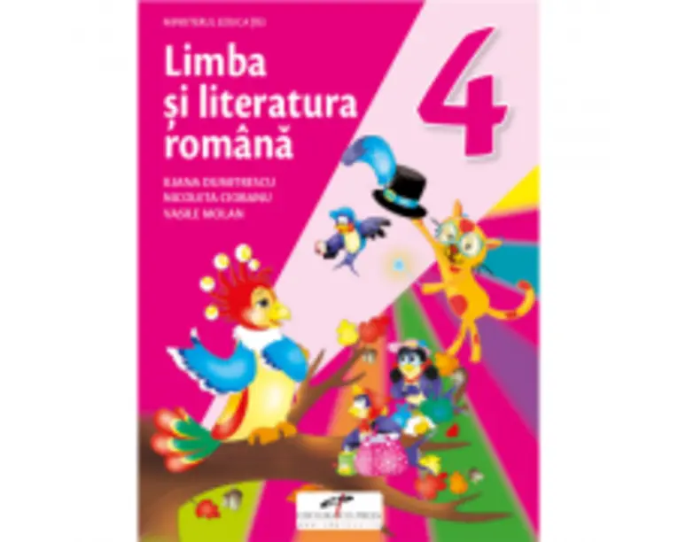Limba si literatura romana. Manual pentru clasa a 4-a - Iliana Dumitrescu