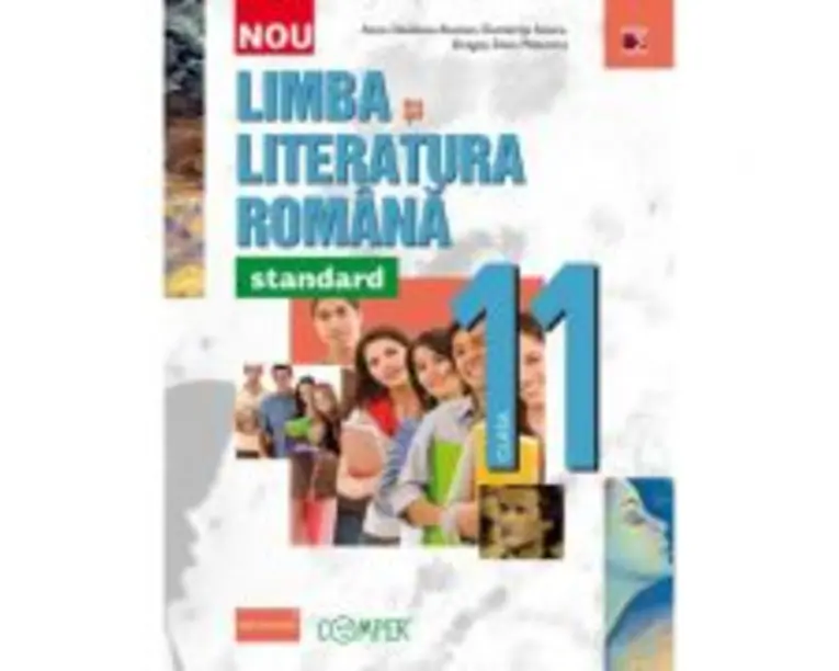 Limba si literatura romana, standard. Clasa a 11-a - Anca Davidoiu-Roman