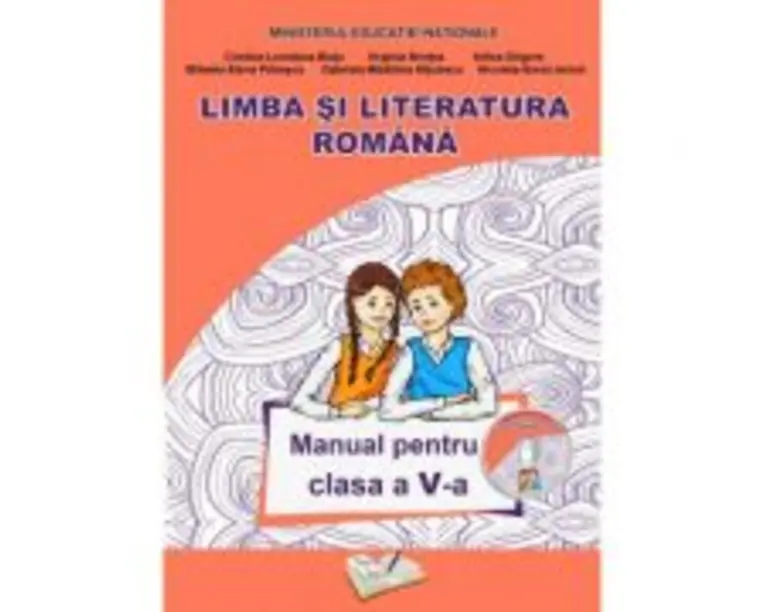 Limba si Literatura Romana. Manual pentru clasa a 5-a - Adina Grigore