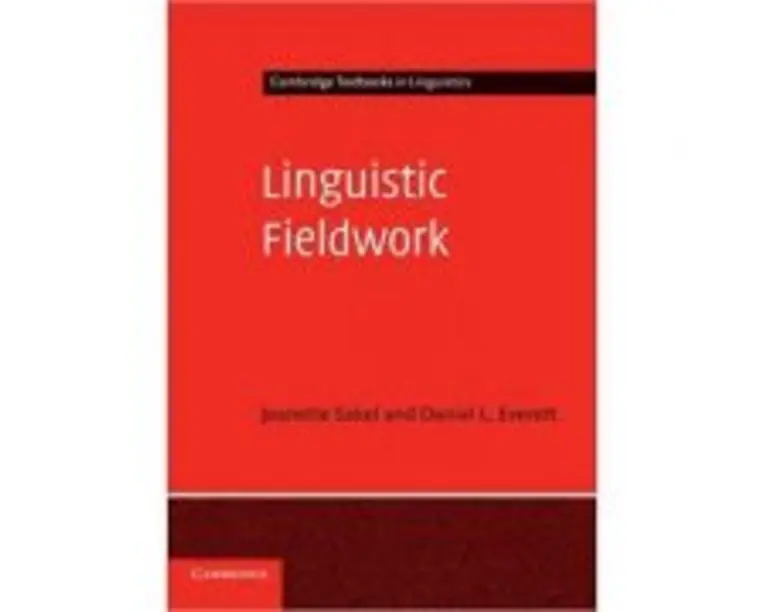 Linguistic Fieldwork: A Student Guide - Jeanette Sakel, Daniel L. Everett