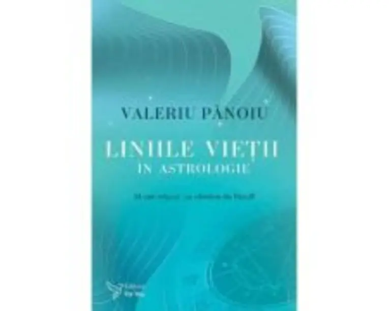 Liniile vietii in astrologie - Valeriu Panoiu