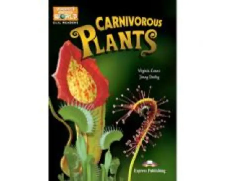 Literatura CLIL Carnivorous Plants cu cross-platform App - Virginia Evans, Jenny Dooley