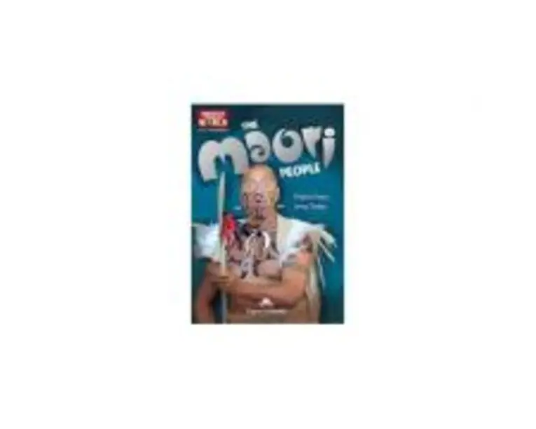 Literatura CLIL The Maori People cu cross-platform App - Virginia Evans