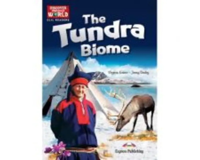 Literatura CLIL The Tundra Biome cu cross-platform App - Virginia Evans, Jenny Dooley