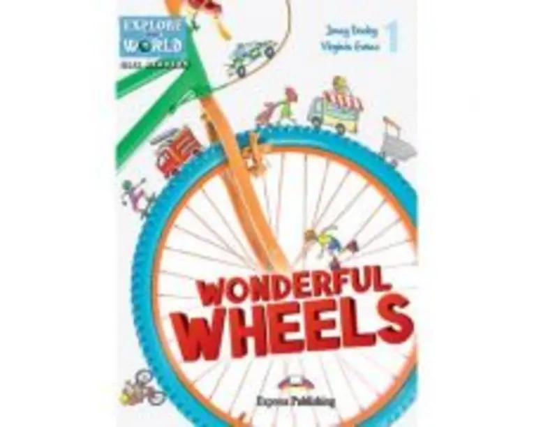 Literatura CLIL Wonderful Wheels cu Cross-Platform App - Virginia Evans