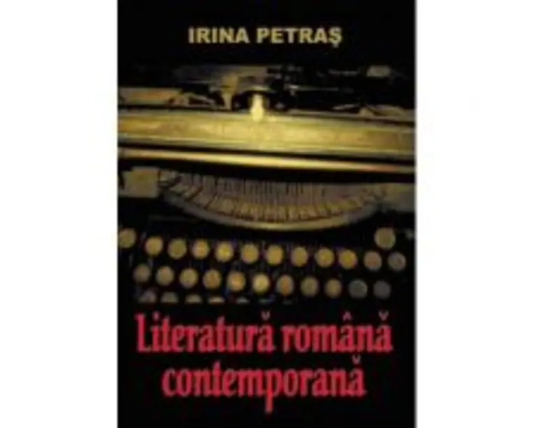 Literatura romana contemporana - Irina Petras