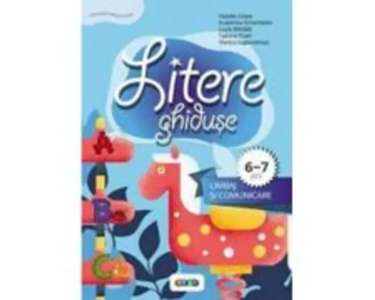 Litere ghiduse. Limbaj si comunicare 6-7 ani - Tatiana Tcaci