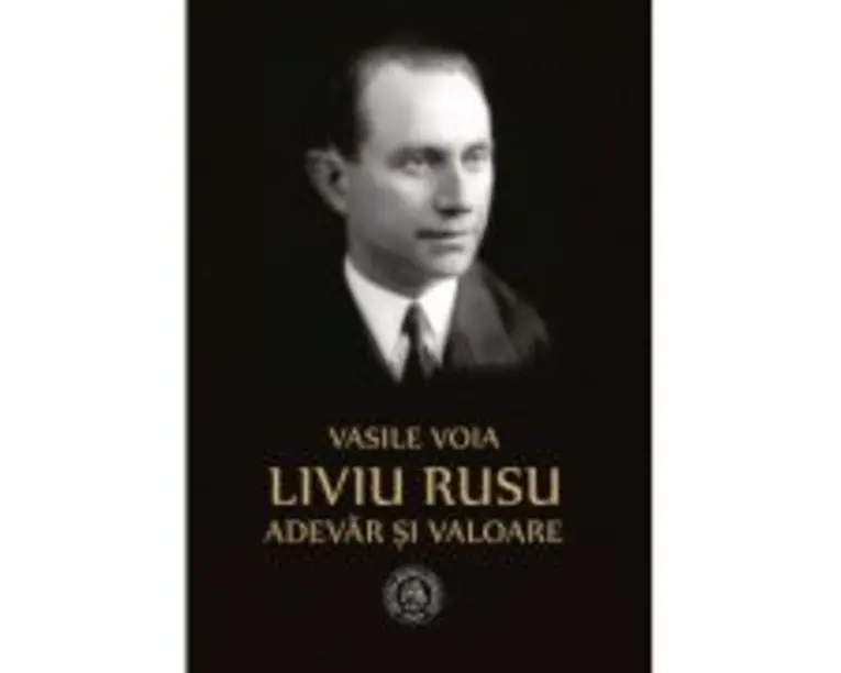 Liviu Rusu. Adevar si valoare - Vasile Voia