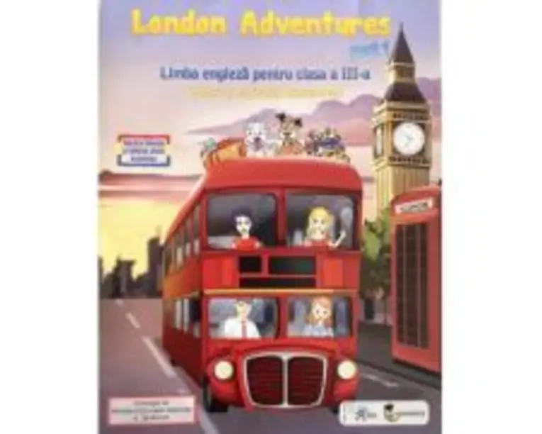 London Adventures Limba engleza pentru clasa a 3-a, semestrul 1 - Robert Bondoroi