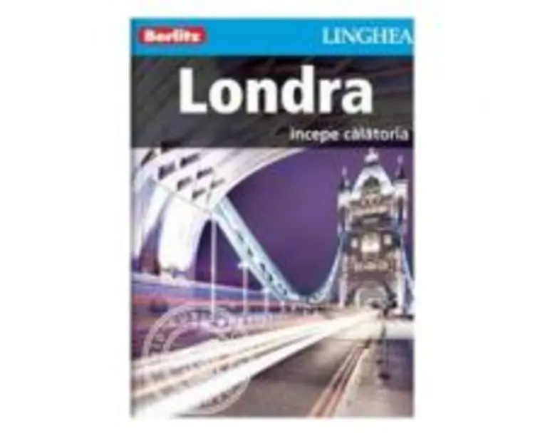Londra. Incepe calatoria - Berlitz