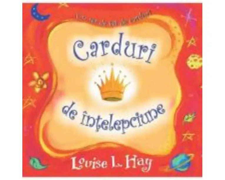 Carduri de intelepciune. Un set de 64 de carduri - Louise L. Hay
