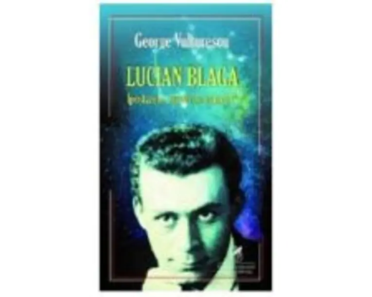 Lucian Blaga. Ipostazele harfei de-ntuneric - George Vulturescu
