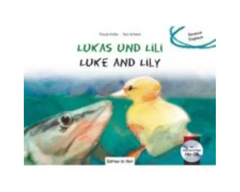Lukas und Lili. Kinderbuch Deutsch-Englisch mit Audio-CD - Traute Kolbe, Tom Schenk