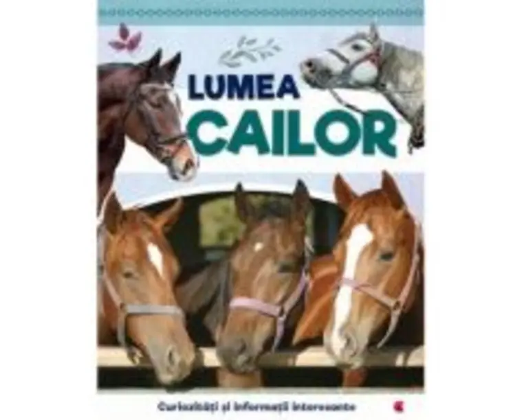 Lumea cailor