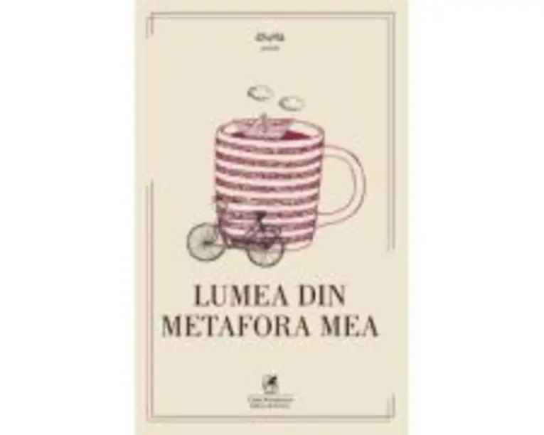 Lumea din metafora mea - Ileana Iancu, Mina Maria Rusu