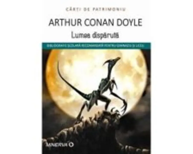 Lumea disparuta - Arthur Conan Doyle