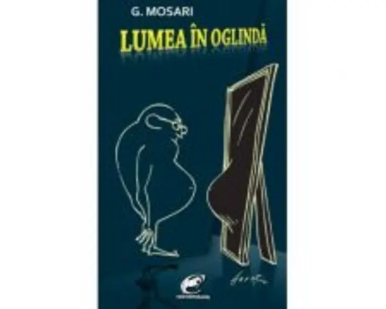 Lumea in oglinda - G. Mosari