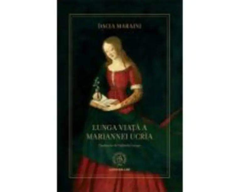 Lunga viata a Mariannei Ucria - Dacia Maraini