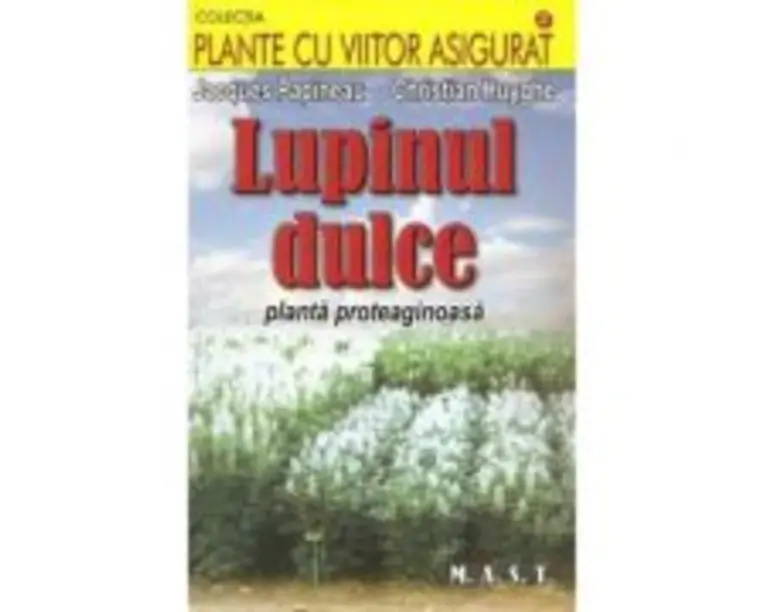 Lupinul dulce - Jacques Papineau