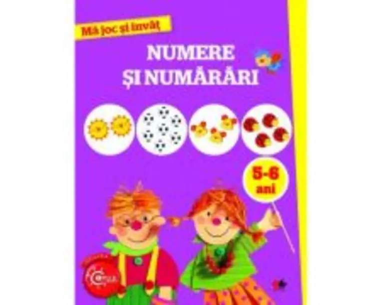 Ma joc si invat. Numere si numarari 5-6 ani