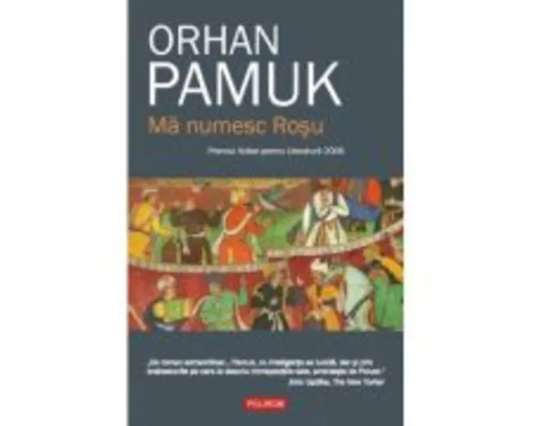 Ma numesc Rosu - Orhan Pamuk
