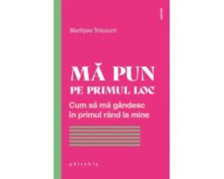 Ma pun pe primul loc. Cum sa ma gandesc in primul rand la mine - Marilyse Trecourt