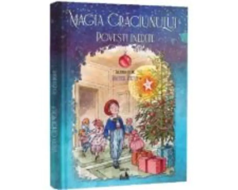 Magia Craciunului. Povesti inedite - Louisa May Alcott