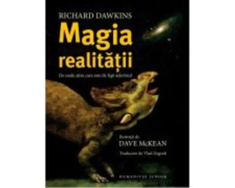 Magia realitatii. De unde stim care este de fapt adevarul - Richard Dawkins
