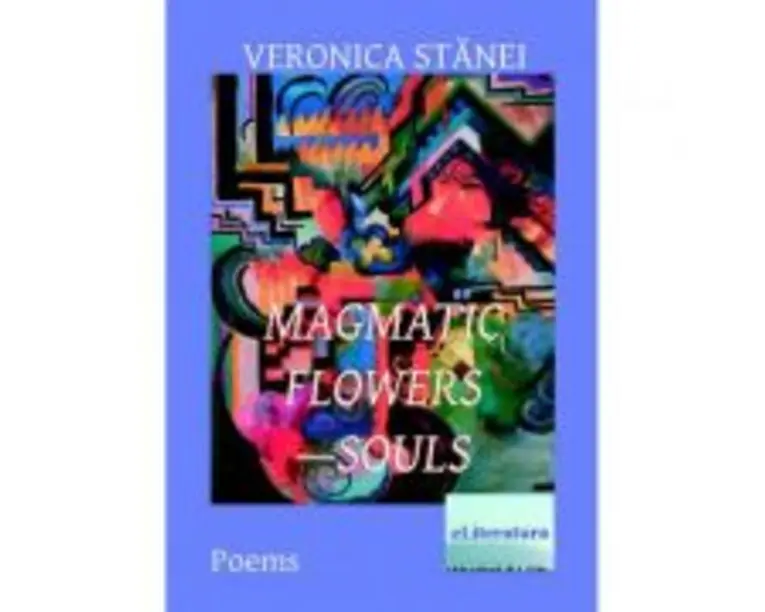 Magmatic Flowers-Souls - Veronica Stanei Macoveanu