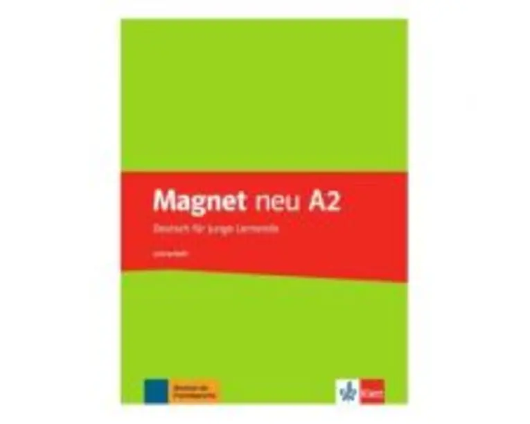 Magnet neu A2. Lehrerheft. Deutsch für junge Lernende - Giorgio Motta, Silvia Dahmen, Elke Körner