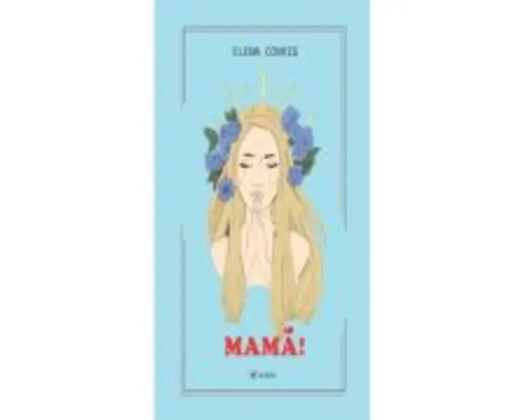 Mama! - Elena Covrig