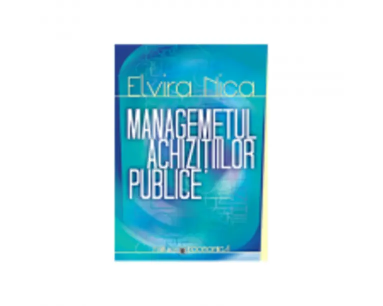 Managementul achizitiilor publice - Elvira Nica