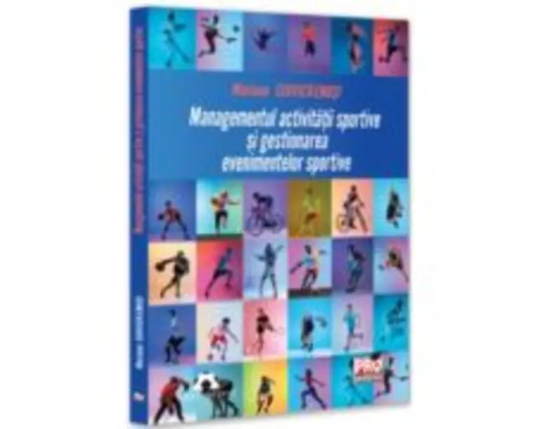Managementul activitatii sportive si gestionarea evenimentelor sportive - Mariana Ciuvica-Enusi