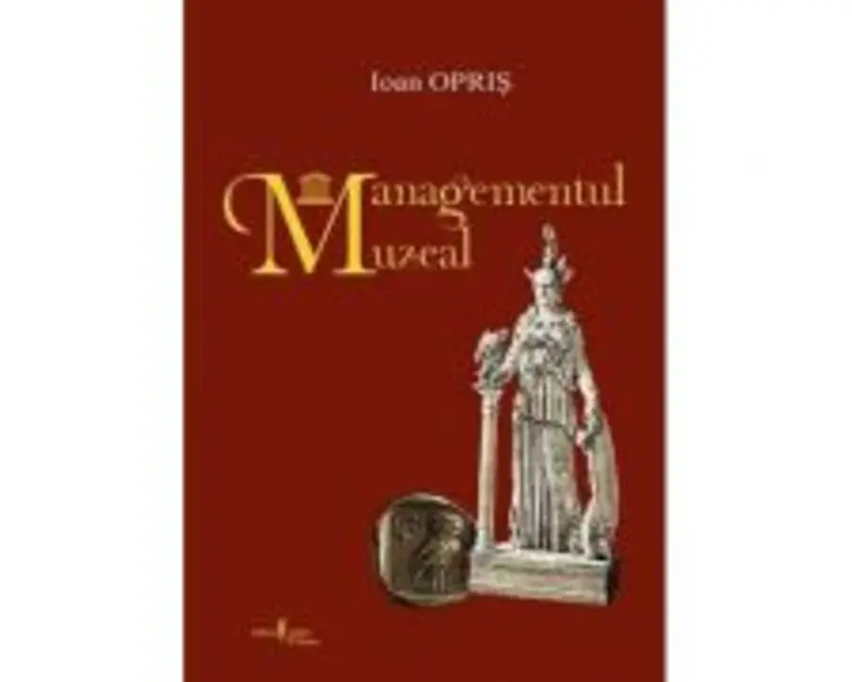 Managementul muzeal - Ioan Opris