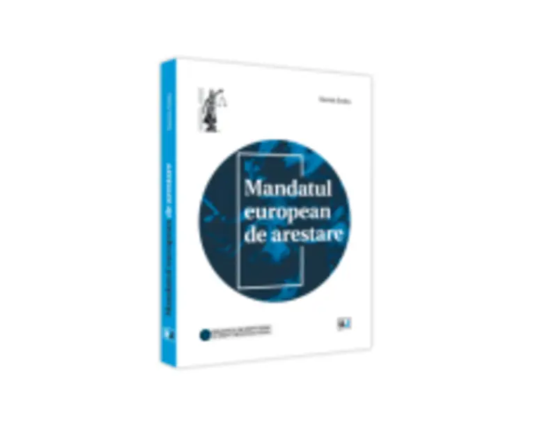Mandatul european de arestare - Daniela Dediu