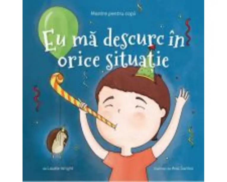 Mantre pentru copii. Volumul 3. Eu ma descurc in orice situatie - Laurie N. Wright