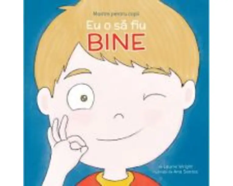 Mantre pentru copii. Volumul 4. Eu o sa fiu bine - Laurie N. Wright