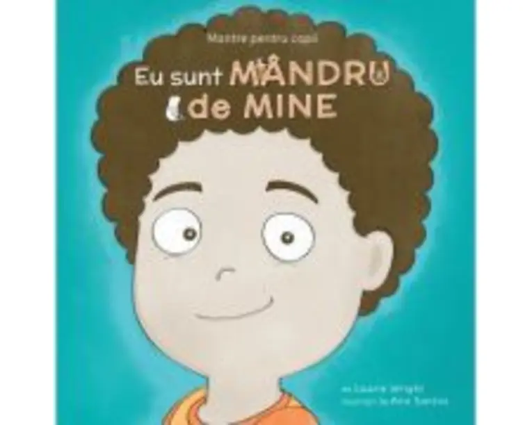 Mantre pentru copii. Volumul 7. Eu sunt mandru de mine - Laurie N. Wright