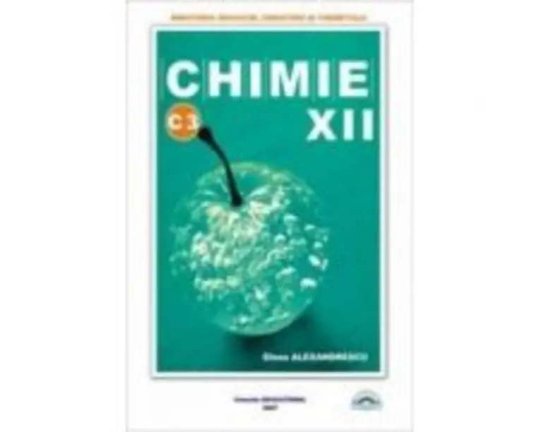 Manual Chimie C3 pentru clasa a 12-a - Elena Alexandrescu