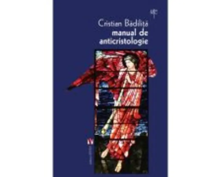 Manual de anticristologie - Cristian Badilita