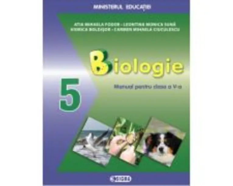 Biologie. Manual clasa a 5-a - Atia Mihaela Fodor
