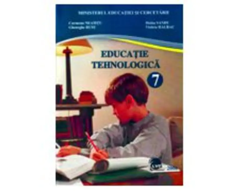 Educatie Tehnologica. Manual pentru clasa a 7-a - Carmena Neamtu