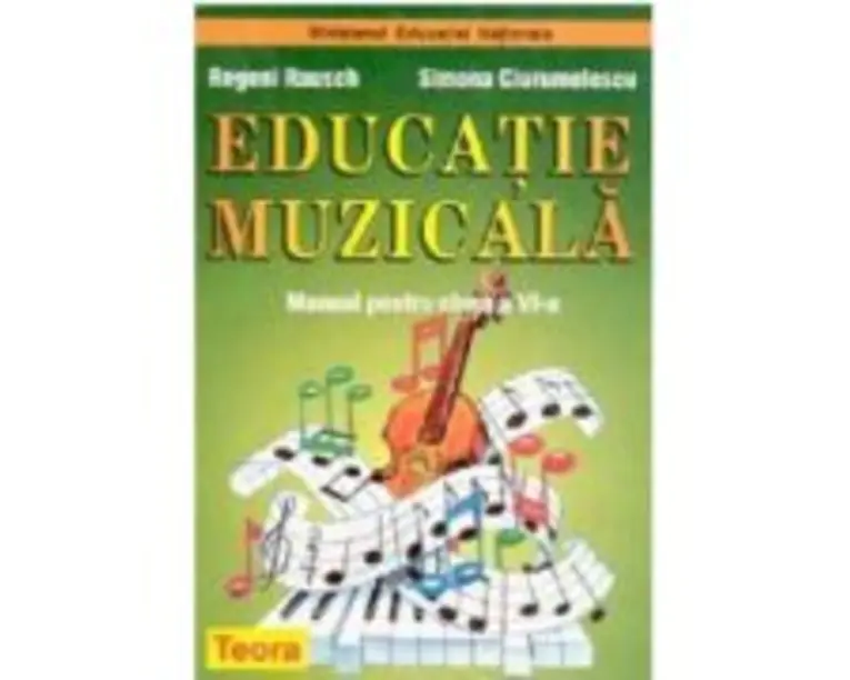 Manual Educatie Muzicala pentru clasa a 6-a - Regeni Rausch