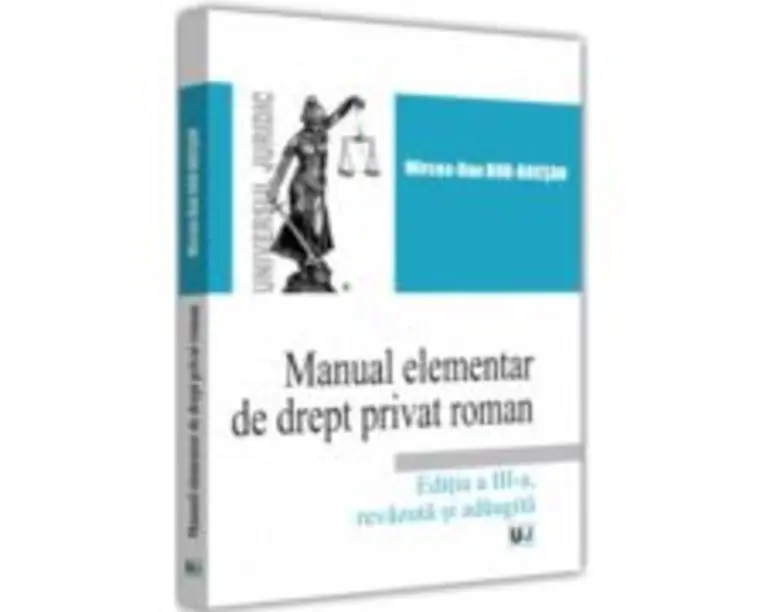 Manual elementar de Drept Privat Roman. 2022. Editia a III-a, revazuta si adaugita - Mircea-Dan Bob-Bocsan