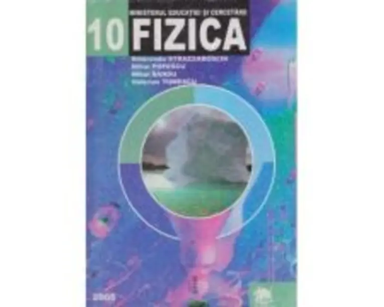 Manual Fizica pentru clasa a 10-a - Mihai Popescu