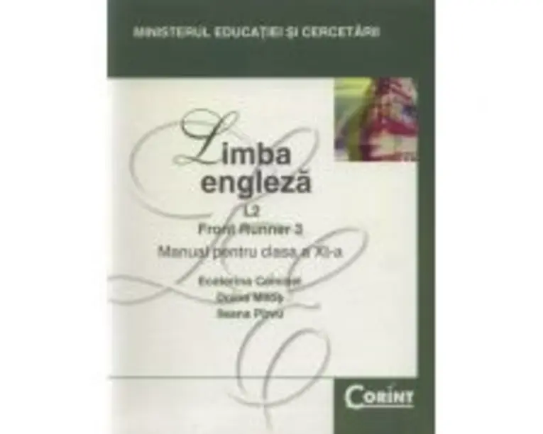 Manual limba engleza pentru clasa a 11-a, Limba 2. Front Runner 3 - Ecaterina Comisel