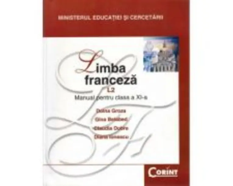 Manual Limba franceza Limba 2 pentru clasa a 11-a filiera teoretica si vocationala - Doina Groza