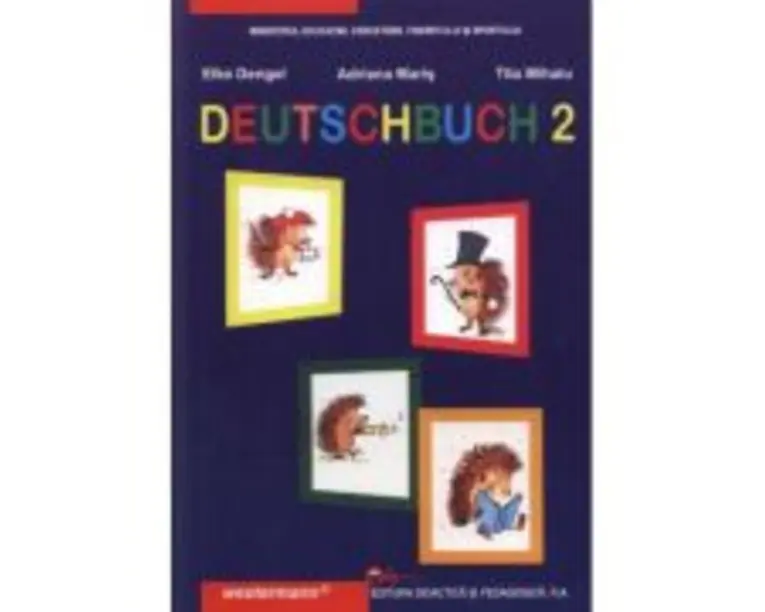 DEUTSCHBUCH 2 Manual pentru clasa a 2-a (limba materna) - Elke Dengel